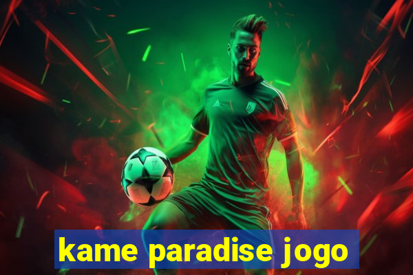 kame paradise jogo